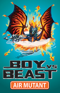 Boy-Vs-Beast-10-Air-Mutant