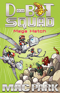 D-Bot-Squad-7-Mega-Hatch